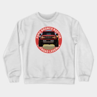 4x4 Offroad Legends: Ford Bronco Raptor Crewneck Sweatshirt